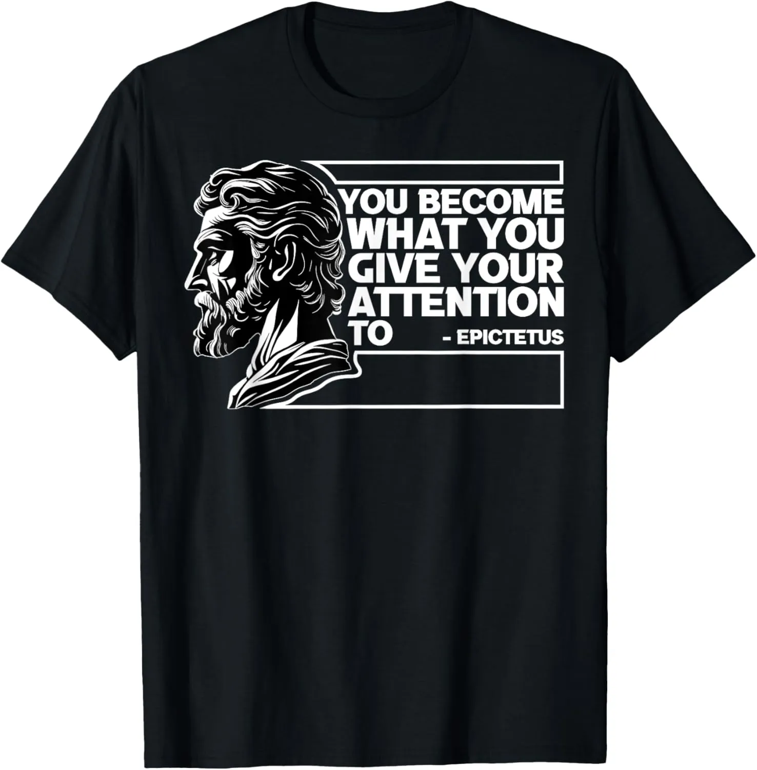 Epictetus Stoic Philosophy Quotes Inspiring Stoicism Mindset T-Shirt