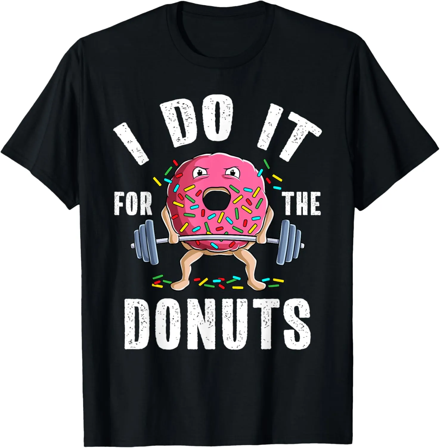 Funny Gym Weightlifting Bodybuilding Deadlift Workout Donut T-Shirt