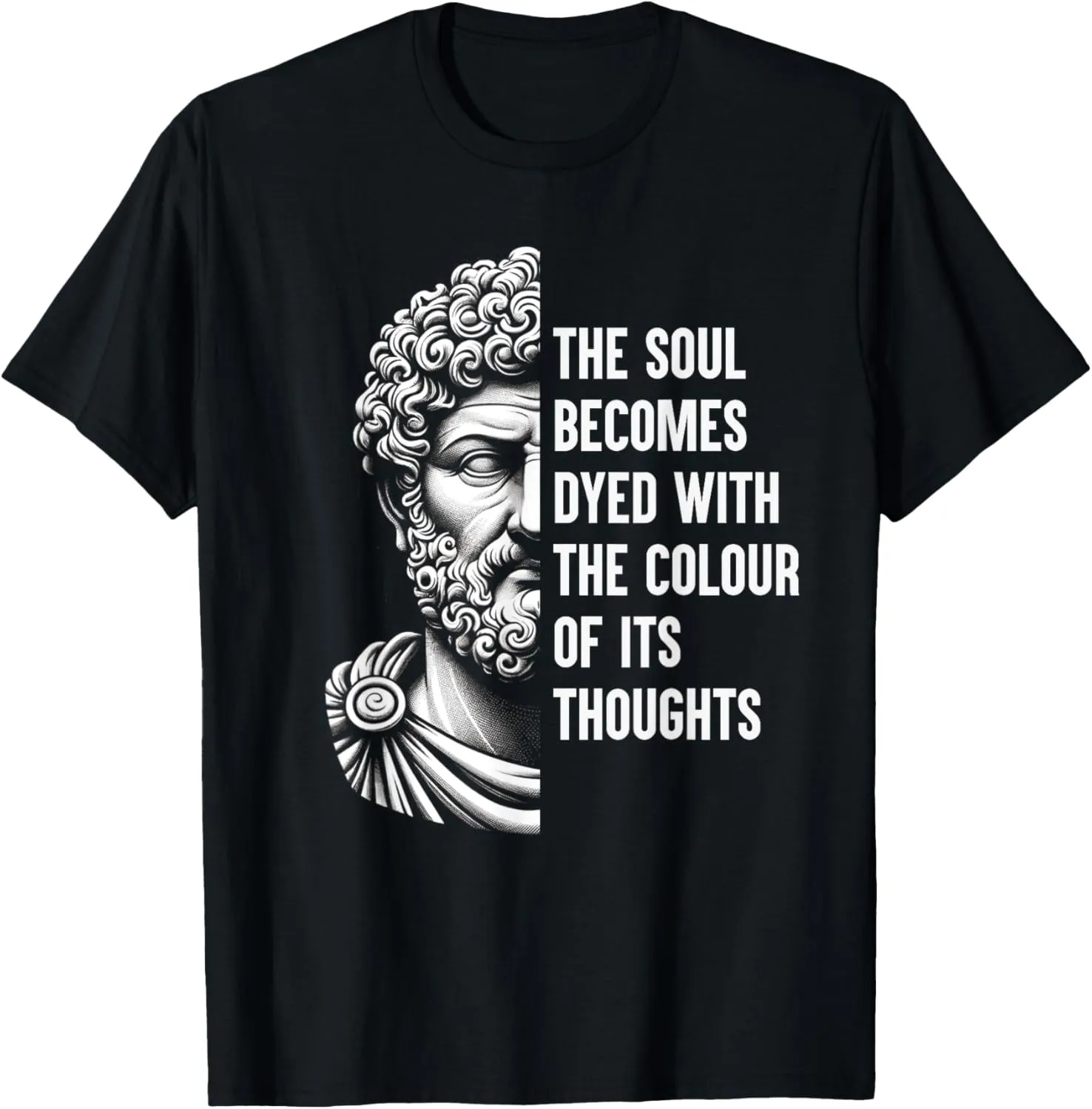 Stoic Philosopher Marcus Aurelius Quote Motivational Wisdom T-Shirt