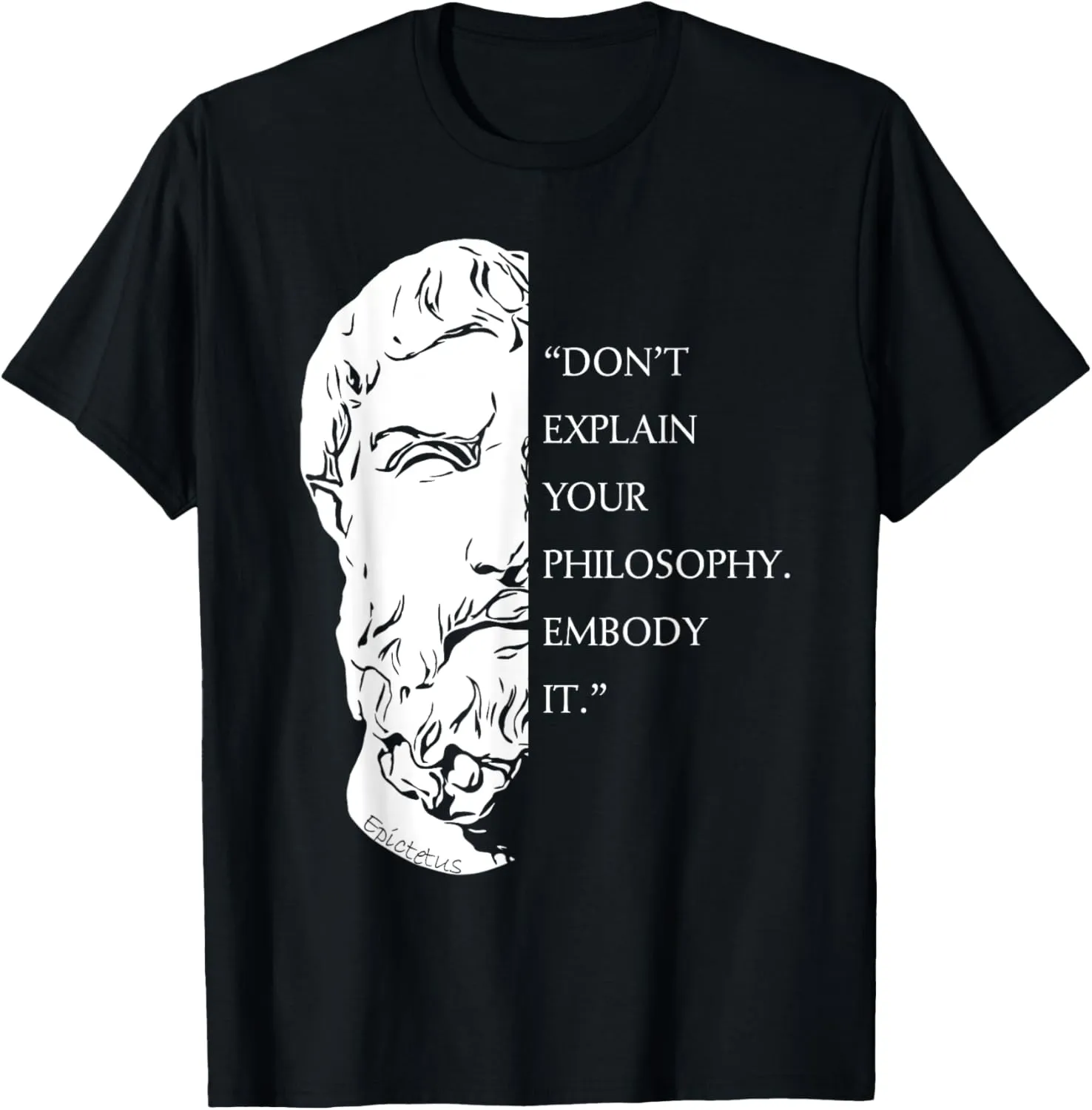 Stoic Philosophy Quote Design | Epictetus Wisdom Art T-Shirt
