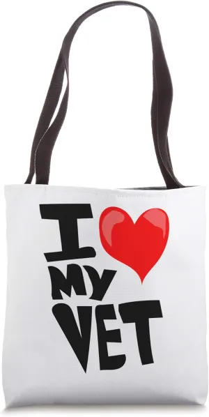 VETERINARIAN I Love My VET- the t-shirt Pet Doctors Tote Bag
